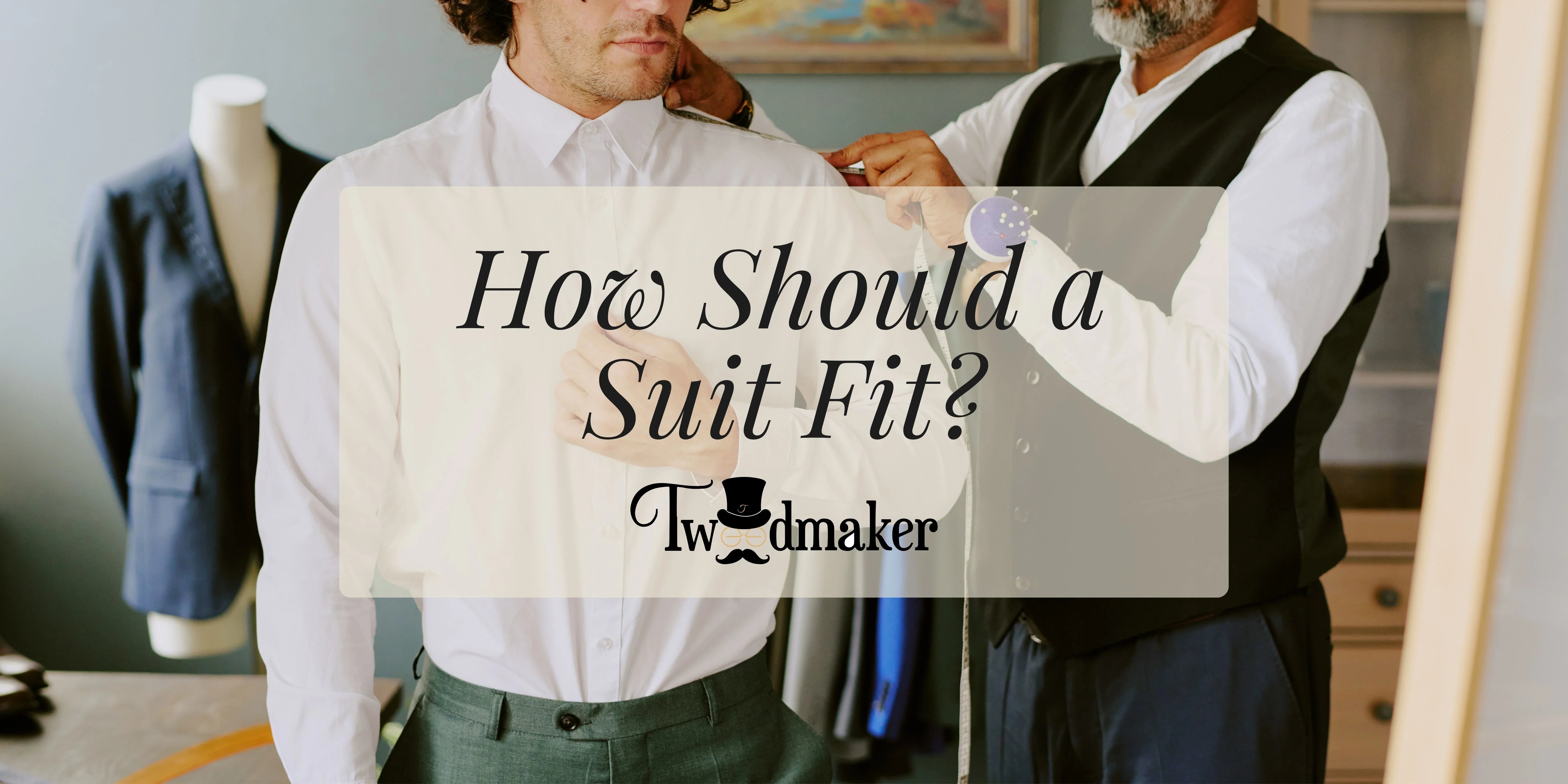 How Should a Suit Fit?