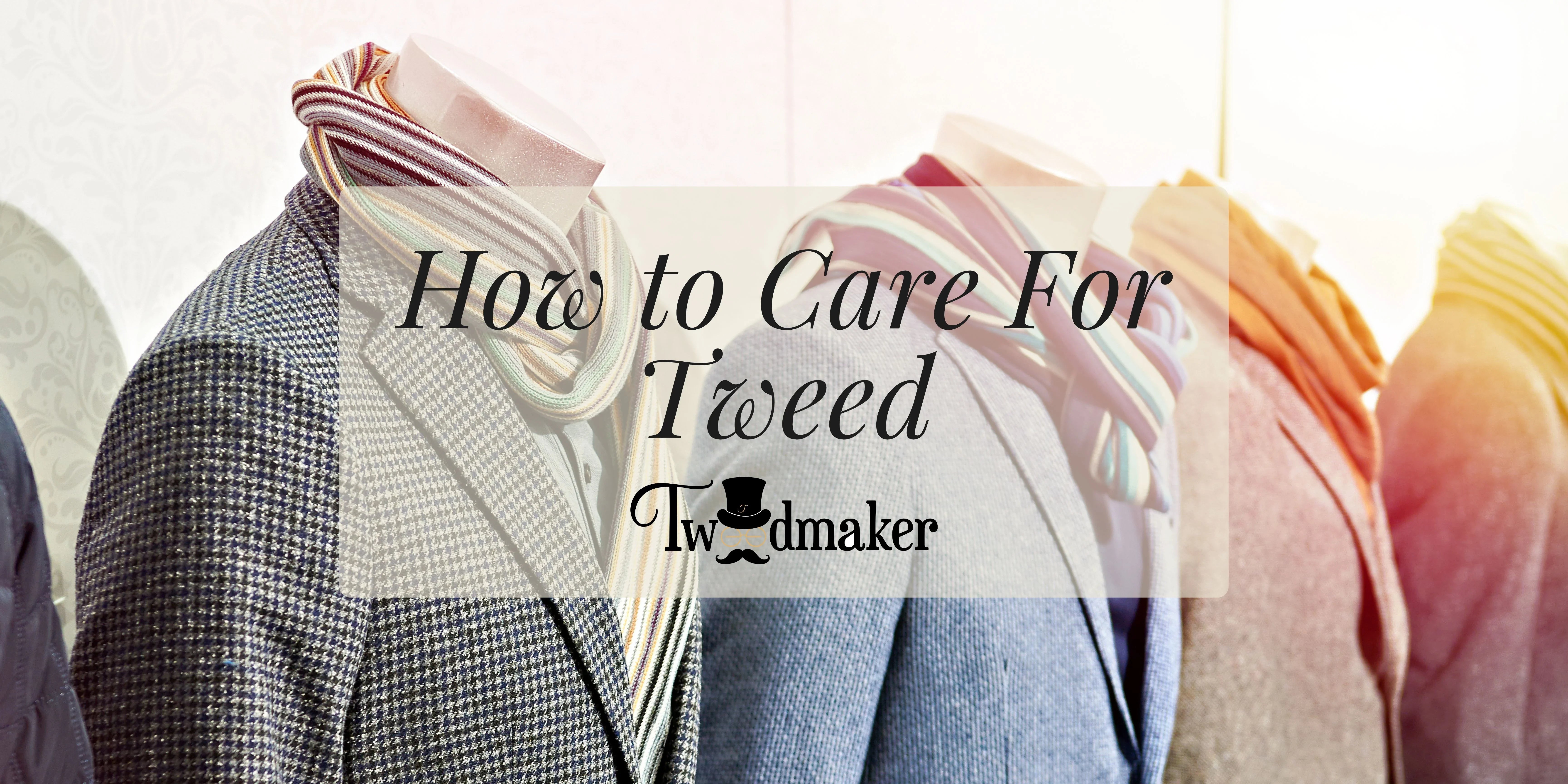 How to Care For Tweed