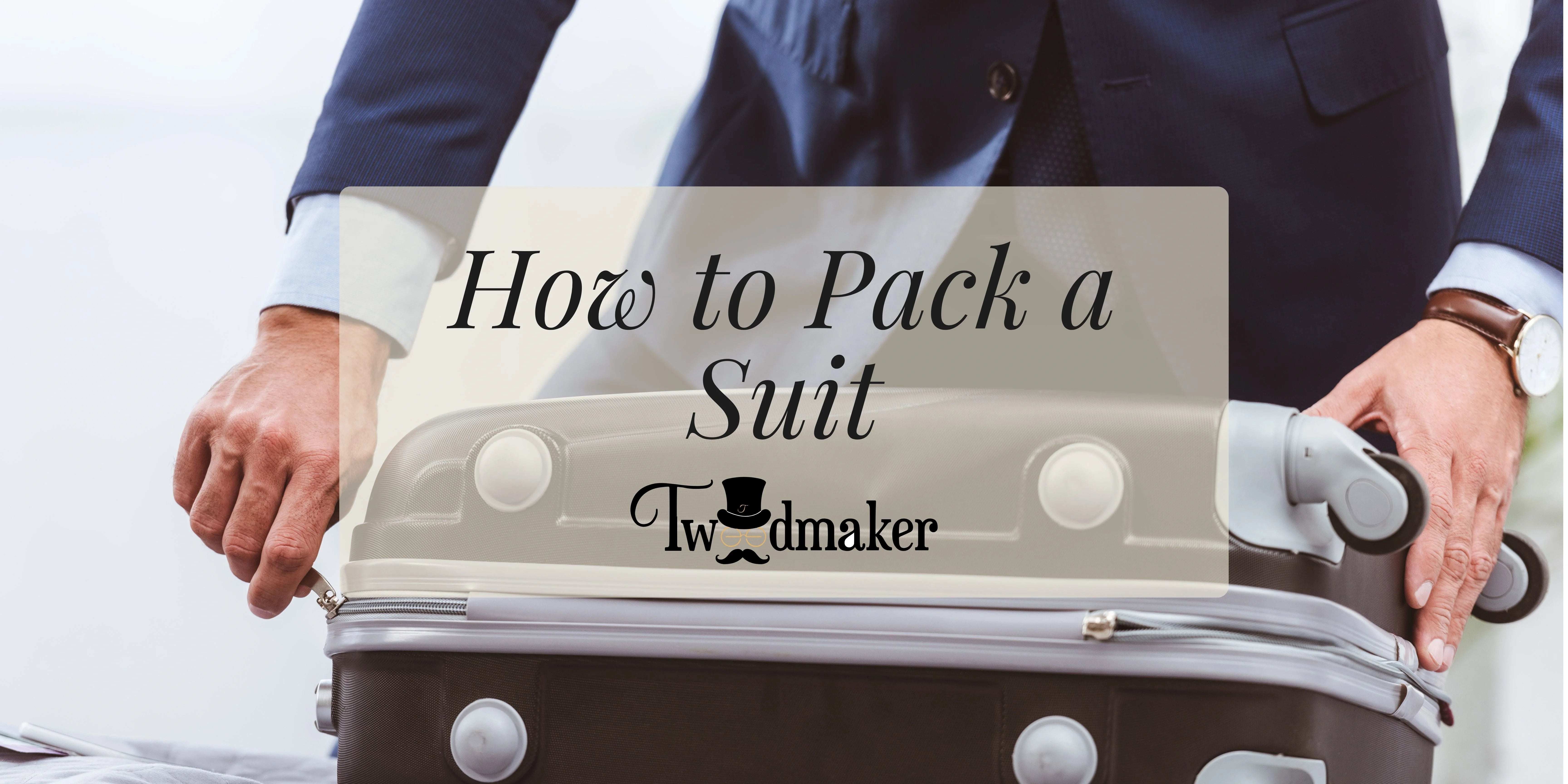 How to Pack a Suit: A Practical Guide to Suit Packing
